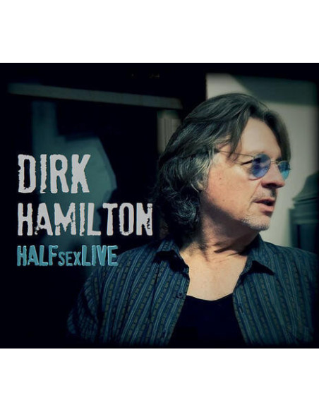 Dirk Hamilton - Halfsexlive - (CD)