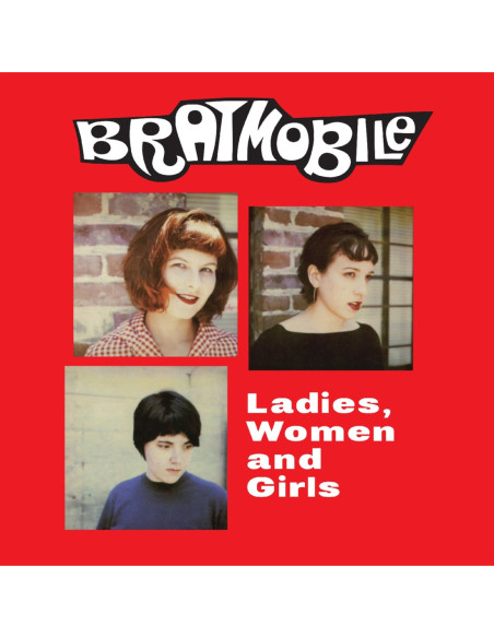 Bratmobile - Ladies, Women And Girls - (CD)