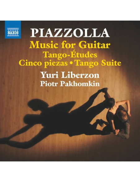 Yuri Liberzon, Piotr Pakhomkin, Guitars - Music For Guitar Tango-Etudes Cinco Piiezas Tango Suite - (CD)