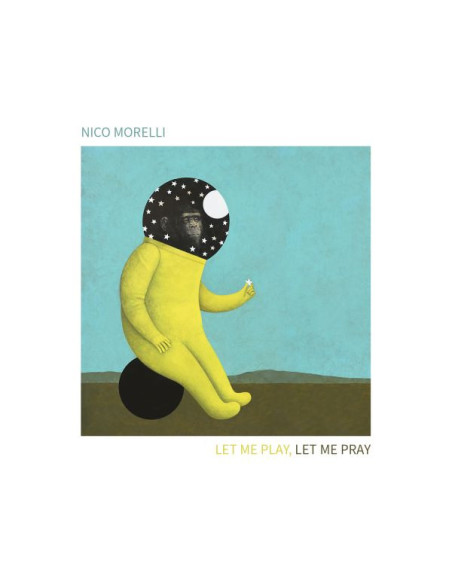 Morelli Nico - Let Me Play, Let Me Pray - (CD)