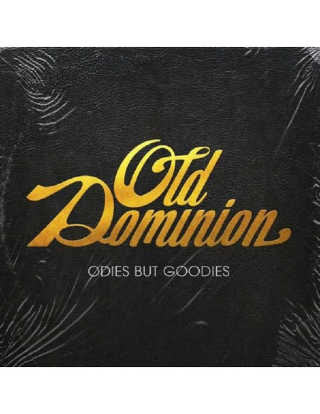 Old Dominion - Odies But Goodies