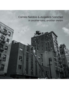 Camila/Angelica Sanchez Nebbia - In Another Land Another Dream - (Cd)