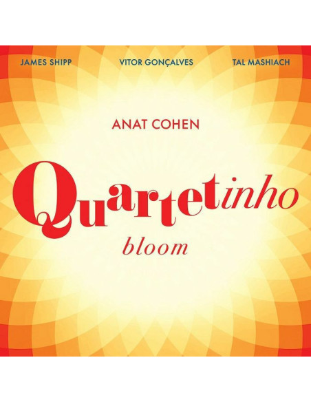 Anat Cohen Quartetinho - Bloom - (Cd)