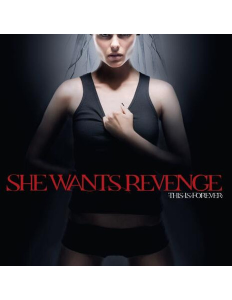 She Wants Revenge - This Is Forever
