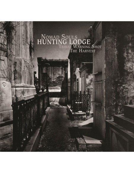 Hunting Lodge - Nomad Souls / Tribal Warning Shot / Harv