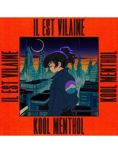Il Est Vilaine - Kool Menthol