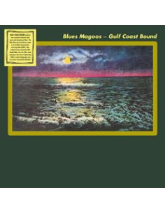 Blues Magoos - Gulf Coast Bound