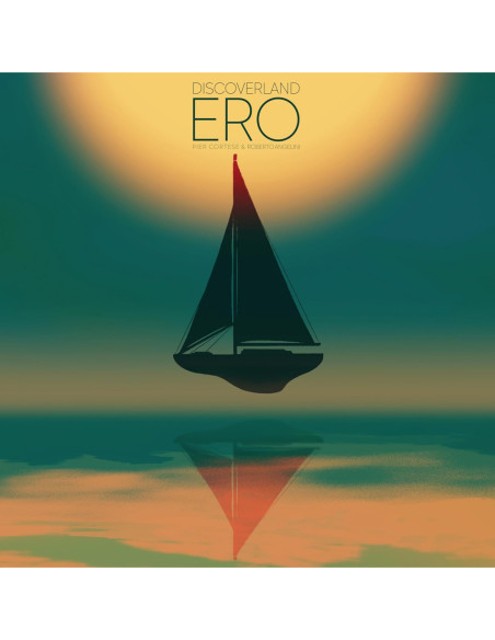 Discoverland( Fabi Nicolo, Angelini Roberto, Cortese Pier) - Ero (Limited Edt.)
