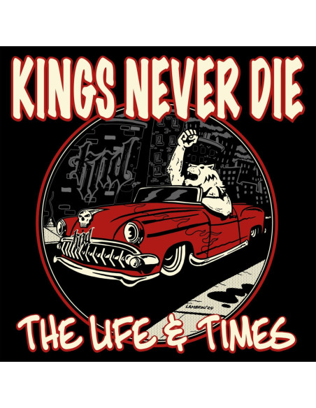 Kings Never Die - The Life and Times - (CD)