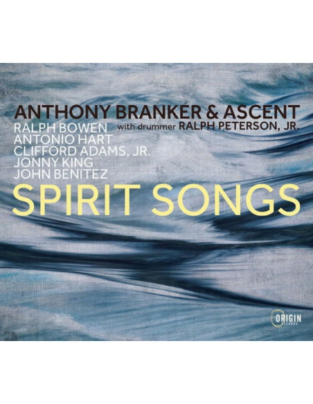 Branker, Anthony and Ascent - Spirit Songs - (CD)
