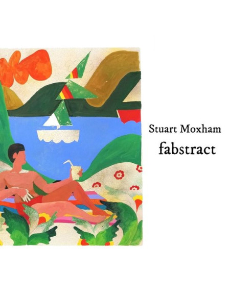 Moxham, Stuart - Fabstract
