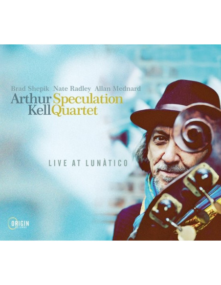 Arthur Kell Speculatio... - Live At Lunatico - (CD)