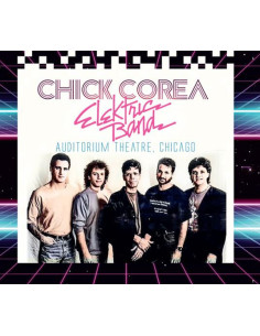 Chick Corea Elektric Band - Auditorium Theatre Chicago - (CD)