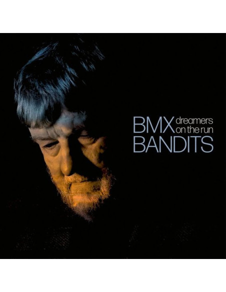 Bmx Bandits - Dreamers On The Run