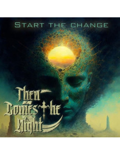 Then Comes The Night - Start The Change - (CD)