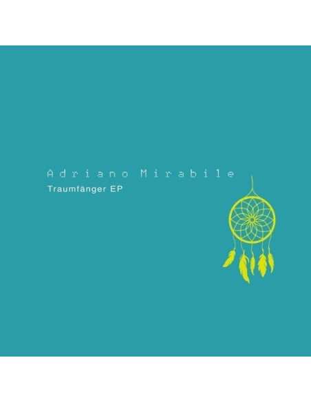 Mirabile, Adriano - Traumfanger Ep
