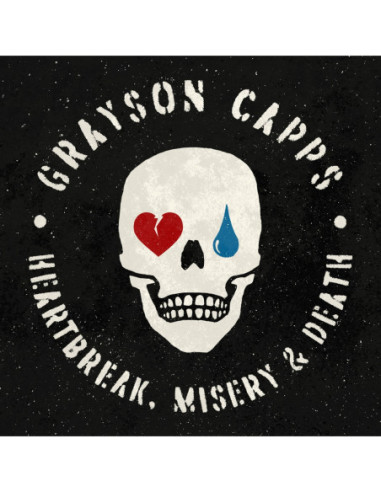 Grayson Capps - Heartbreak Misery And Death