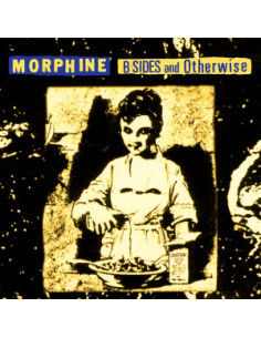 Morphine - B-Sides And Otherwise (Black Friday 2024)