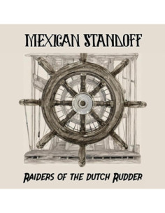 Mexican Standoff - Raiders Of The Dutch Rudder - (CD)