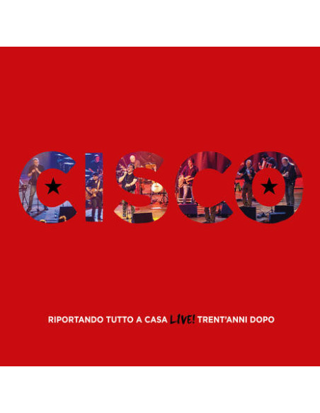 Cisco - Riportando Tutto A Casa Live Trent'Anni Dopo (2 Cd Digipack) - (CD)