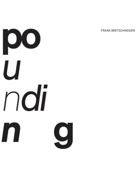 Bretschneider Frank - Pounding - (CD)