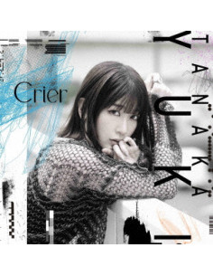 Tanaka Yuki - Crier  Limited  (Limited) - (CD)