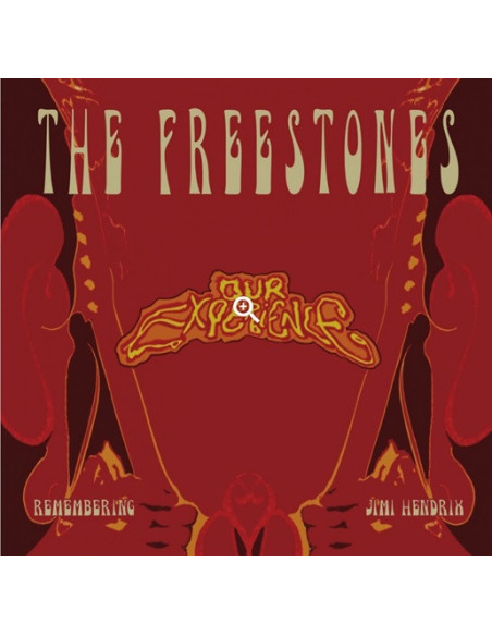 Freestones The - Our Experience (Remembering Jimi Hendrix - (CD)