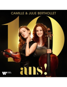 Berthollet Camille and Julie - 10 Ans! - (CD)