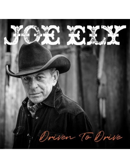 Ely, Joe - Driven To Drive - (CD)