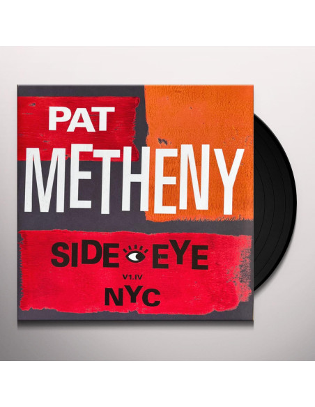 Metheny Pat - Side-Eye Nyc (V1.Iv)