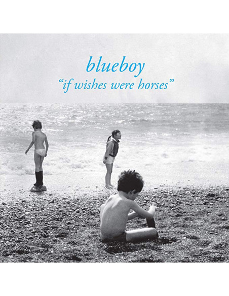 Blueboy - If Wishes Were Horses (2024 Repress)