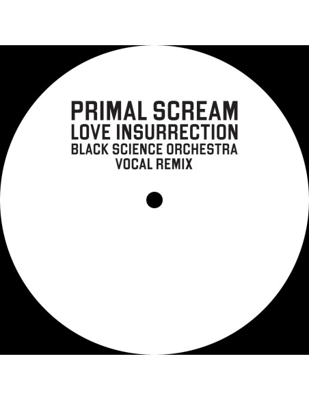 Primal Scream - Primal Scream-Love Insurrection (Black Science Orchestra Remix)