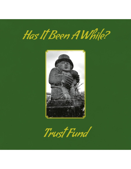 Trust Fund - Has It Been A While? - (CD)