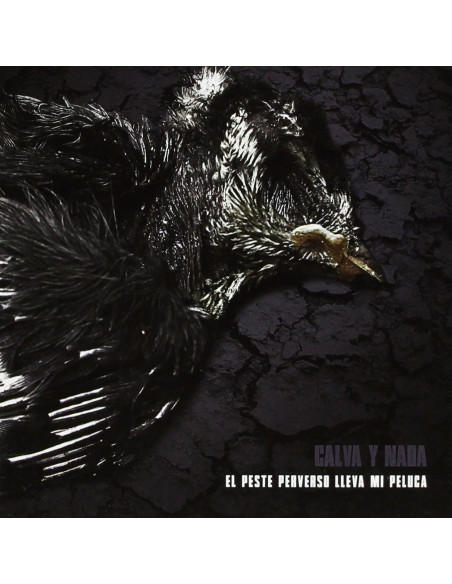 Calva Y Nada - El Peste Perverso Lleva Mi Peluca