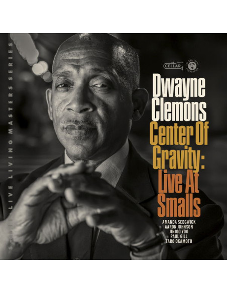 Clemons, Dwayne - Center Of Gravity, Liveat Smalls - (CD)