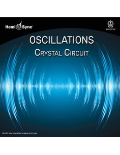 Hemi-Sync - Oscillations: Crystal Circuit - (CD)