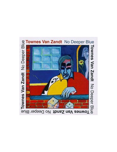 Van Zandt, Townes - No Deeper Blue