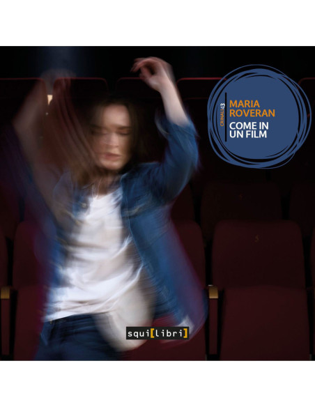 Maria Roveran - Come In Un Film - Iva Assolta Alla Fonte - (CD)