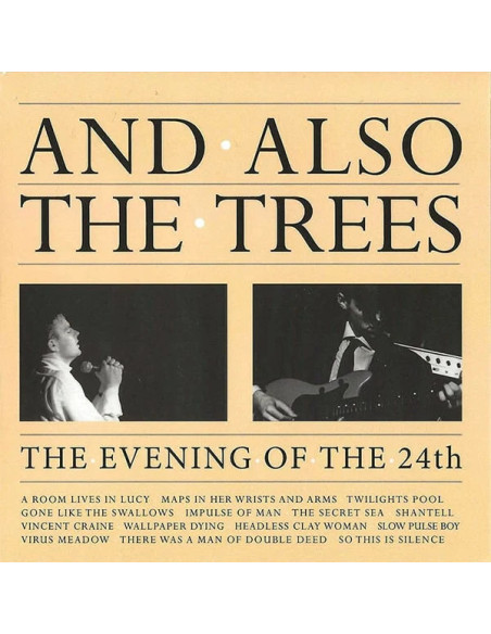And Also The Trees - The Evening Of The 24Th - (CD)