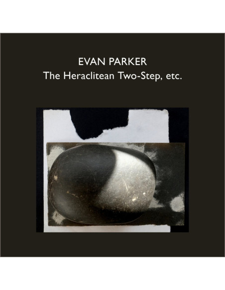 Parker, Evan - Heraclitean Two-Step, Etc. - (CD)