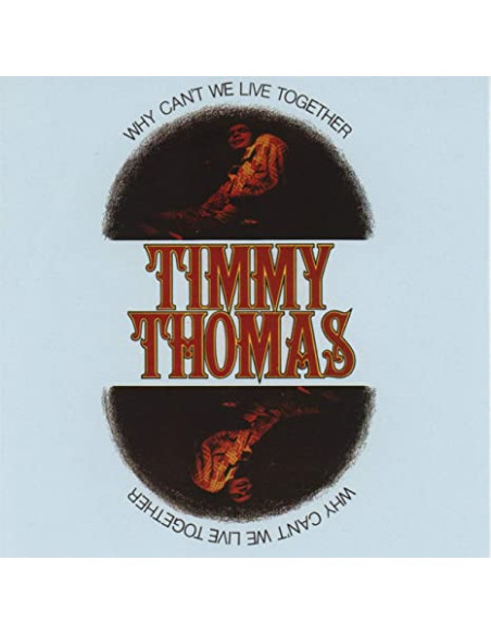 Thomas, Timmy - Why Can T We Live Together: (Expanded Edt) - (CD)
