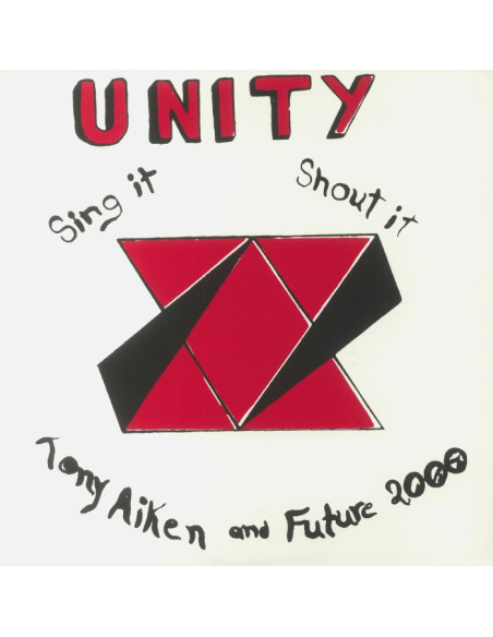 Aiken, Tony and Future 2000 - Unity Sing It Shout It (reissue)