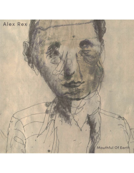 Alex Rex - Mouthful Of Earth