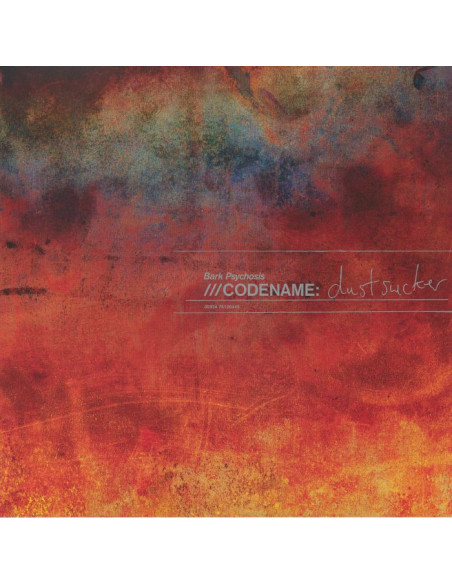 Bark Psychosis - Codename: Dustsucker (reissue)