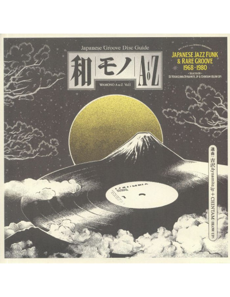 Dj Yoshizawa Dynamite Jp/Chintam/Various - Wamono A To Z Vol 1: Japanese Jazz Funk and Rare Groove 1968-1980 (reissue)