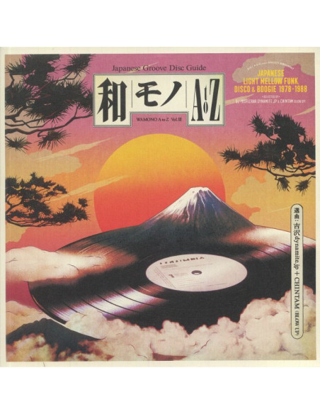 Dj Yoshizawa Dynamite Jp/Chintam/Various - Wamono A to Z Vol III: Japanese Light Mellow Funk Disco and Boogie 1978-1988