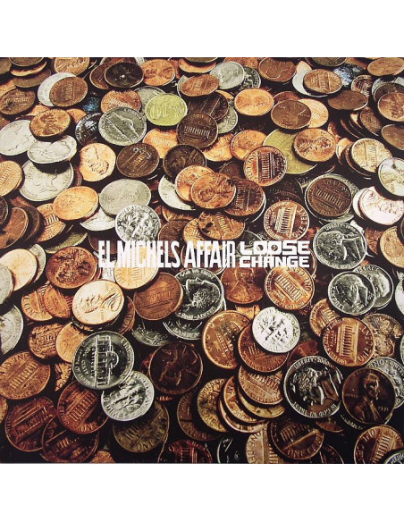 El Michels Affair - Loose Change