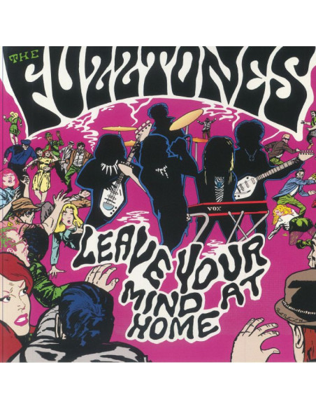 Fuzztones, The - Leave Your Mind At Home (remastered)