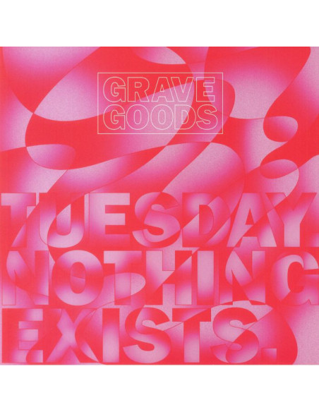Grave Goods - Tuesday Nothing Exists