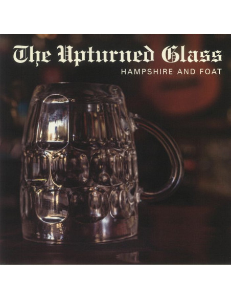 Hampshire/Foat - The Upturned Glass